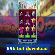 89k bet download